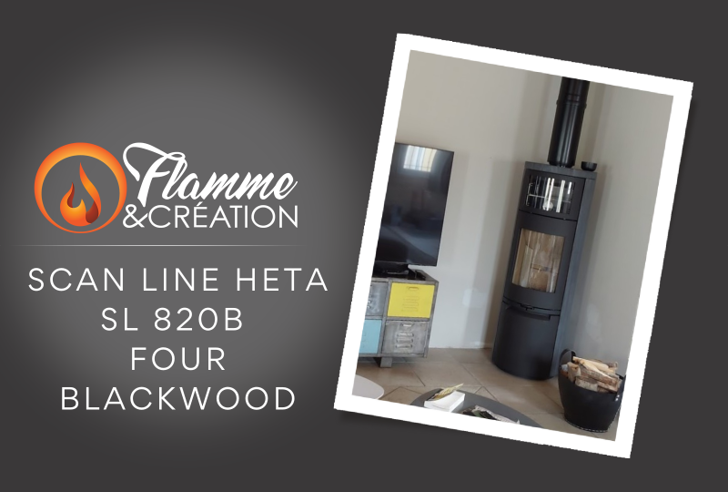 Pose d'un poele Scan Line Heta 820B Four Pierre Blackwood par flamme et creation 